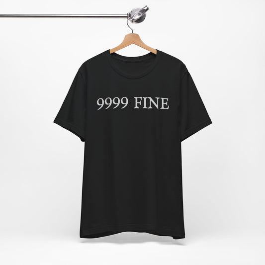 9999 FINE